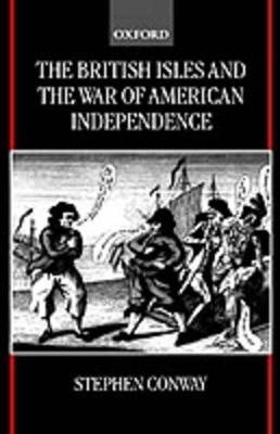 The British Isles and the War of American Independence - Stephen Conway