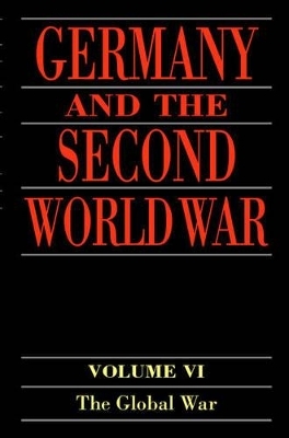 Germany and the Second World War - Horst Boog; Werner Rahn; Reinhard Stumpf; Bernd Wegner