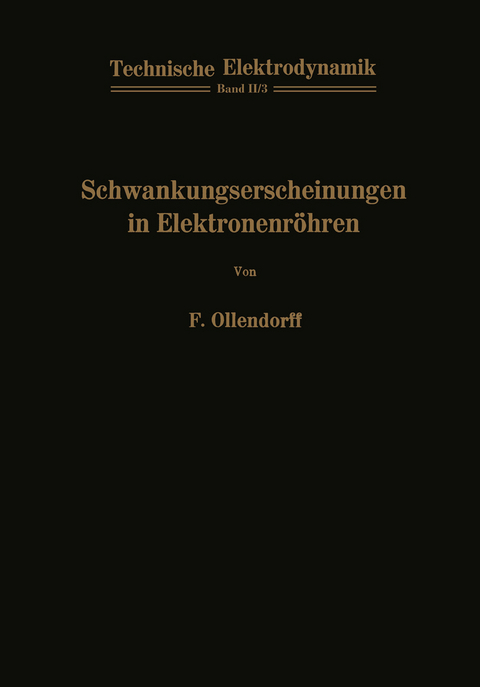 Schwankungserscheinungen in Elektronenröhren - Franz Ollendorff