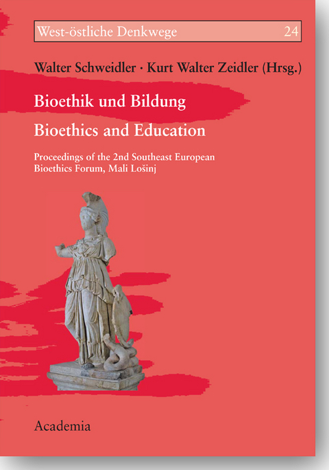 Bioethik und Bildung - Bioethics and Education - 