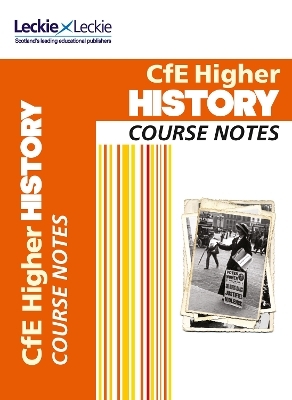 Higher History Course Notes - Maxine Hughes; Chris Hume; Leckie