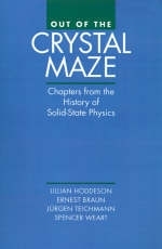Out of the Crystal Maze - Lillian Hoddeson; Ernest Braun; Jürgen Teichmann; Spencer Weart