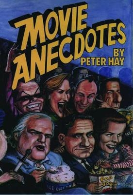 Movie Anecdotes - Peter Hay