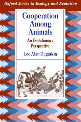 Cooperation Among Animals - Lee Alan Dugatkin