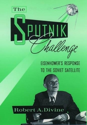 The Sputnik Challenge - Robert A. Divine