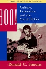 Boo! Culture, Experience, and the Startle Reflex - Ronald C. Simons