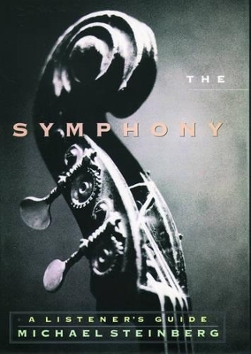 The Symphony - Michael Steinberg