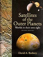 Satellites of the Outer Planets - David A. Rothery