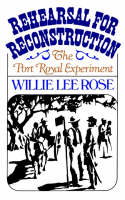 Rehearsal for Reconstruction - Willie Lee Rose