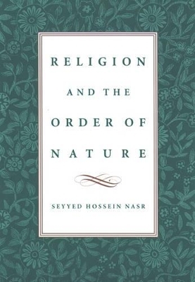 Religion and the Order of Nature - Seyyed Hossein Nasr