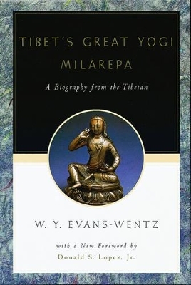 Tibet's Great Yog? Milarepa - W. Y. Evans-Wentz
