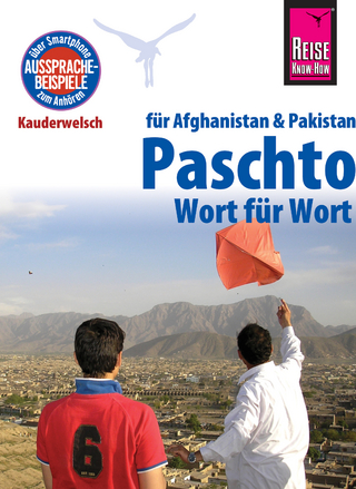 Reise Know-How Sprachführer Paschto für Afghanistan und Pakistan - Wort für Wort: Kauderwelsch-Band 91 - Erhard Bauer