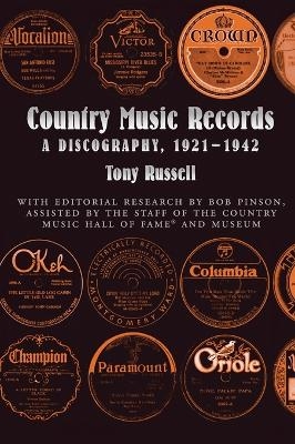 Country Music Records - Tony Russell; Bob Pinson; Bob Pinson