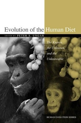 Evolution of the Human Diet - Peter S. Ungar