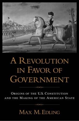 A Revolution in Favor of Government: - Max. M Edling