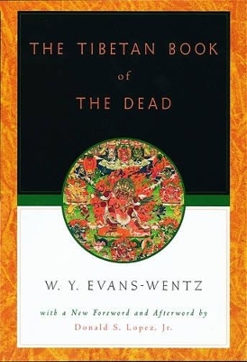 The Tibetan Book of the Dead - W. Y. Evans-Wentz