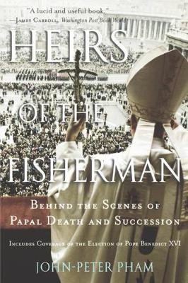 Heirs of the Fisherman - John-Peter Pham