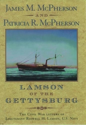Lamson of the Gettysburg - James M. McPherson; Patricia R. McPherson