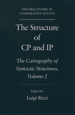 The Structure of CP and IP: Volume 2 - Luigi Rizzi
