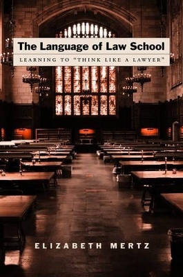 The Language of Law School - Elizabeth Mertz