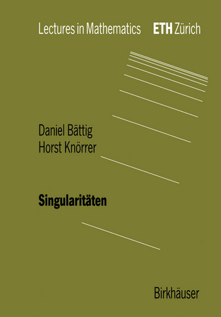 Singularitäten - Daniel Bättig; Horst Knörrer