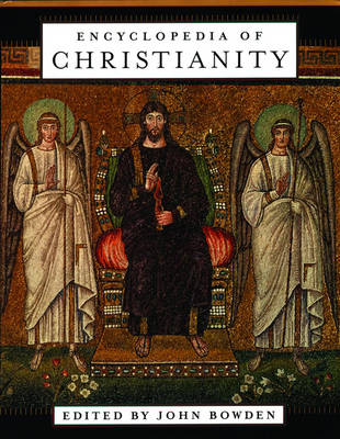 Encyclopedia of Christianity - John Bowden