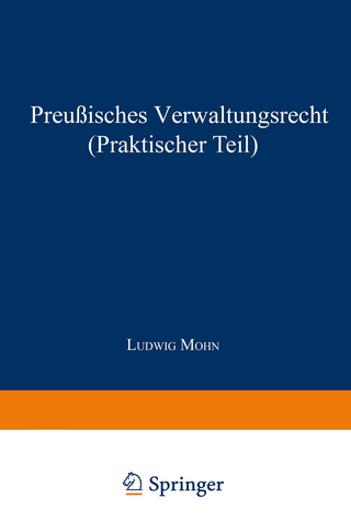 Preußisches Verwaltungsrecht (Praktischer Teil) - Ludwig Mohn
