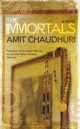 Immortals - Amit Chaudhuri