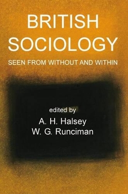 British Sociology Seen from Without and Within - A H Halsey; W G Runciman