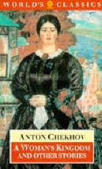"A Woman's Kingdom and Other Stories - Anton Pavlovich Chekhov
