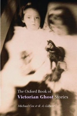The Oxford Book of Victorian Ghost Stories - 