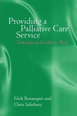 Providing a Palliative Care Service - Nick Bosanquet; Chris Salisbury