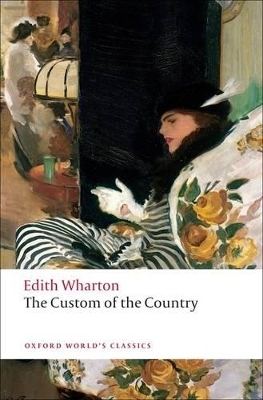 The Custom of the Country - Edith Wharton; Stephen Orgel