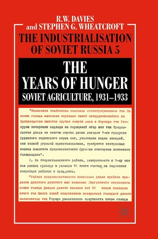 The Years of Hunger: Soviet Agriculture, 1931?1933 - R. Davies; S. Wheatcroft