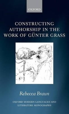 Constructing Authorship in the Work of Günter Grass - Rebecca Braun