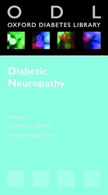 Diabetic Neuropathy - Solomon Tesfaye; Andrew Boulton