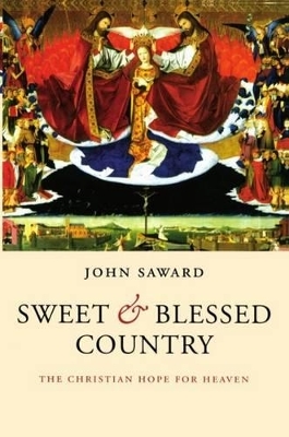 Sweet and Blessed Country - John Saward