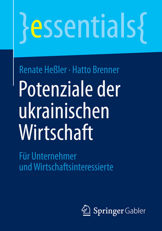 Potenziale der ukrainischen Wirtschaft - Renate Heßler; Hatto Brenner