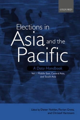 Elections in Asia and the Pacific: A Data Handbook - Dieter Nohlen; Florian Grotz; Christof Hartmann