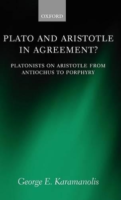 Plato and Aristotle in Agreement? - George E. Karamanolis