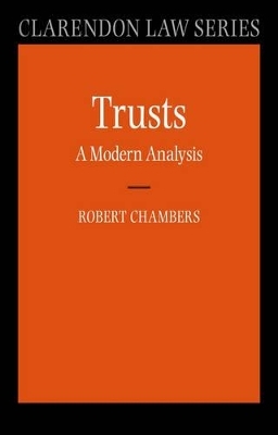Trusts: A Modern Analysis - Robert Chambers
