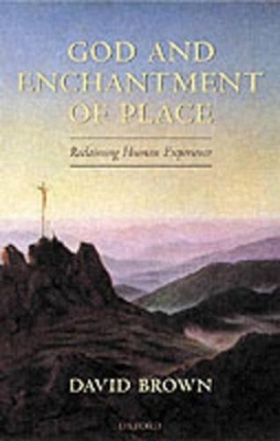 God and Enchantment of Place - David Brown
