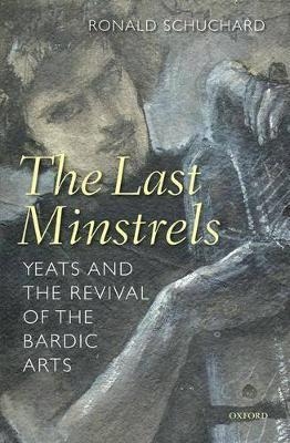The Last Minstrels - Ronald Schuchard