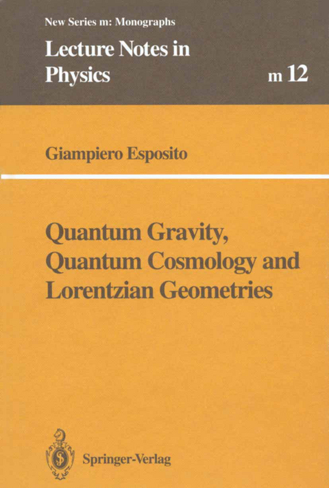 Quantum Gravity, Quantum Cosmology and Lorentzian Geometries - Giampiero Esposito