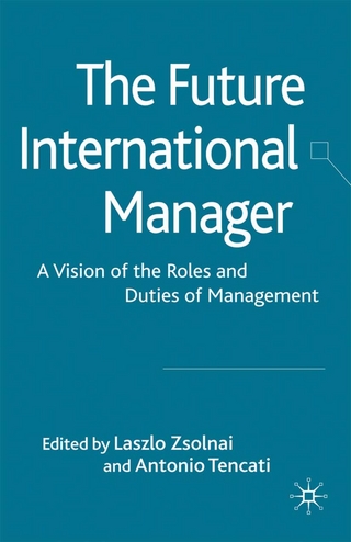 The Future International Manager - L. Zsolnai; A. Tencati