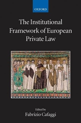 The Institutional Framework of European Private Law - Fabrizio Cafaggi