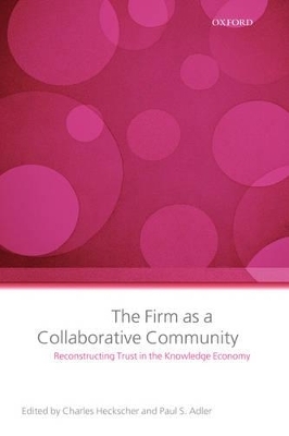 The Firm as a Collaborative Community - Charles Heckscher; Paul Adler
