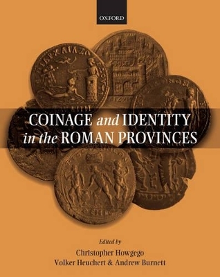 Coinage and Identity in the Roman Provinces - 