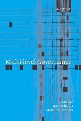 Multi-level Governance - Ian Bache; Matthew Flinders