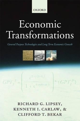 Economic Transformations - Richard G. Lipsey; Kenneth I. Carlaw; Clifford T. Bekar